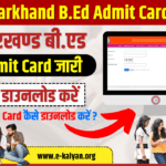 Jharkhand BED Admit Card 2024