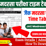 JAC Madrasa Exam Time Table 2024