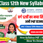 JAC Class 12th New Syllabus 2024