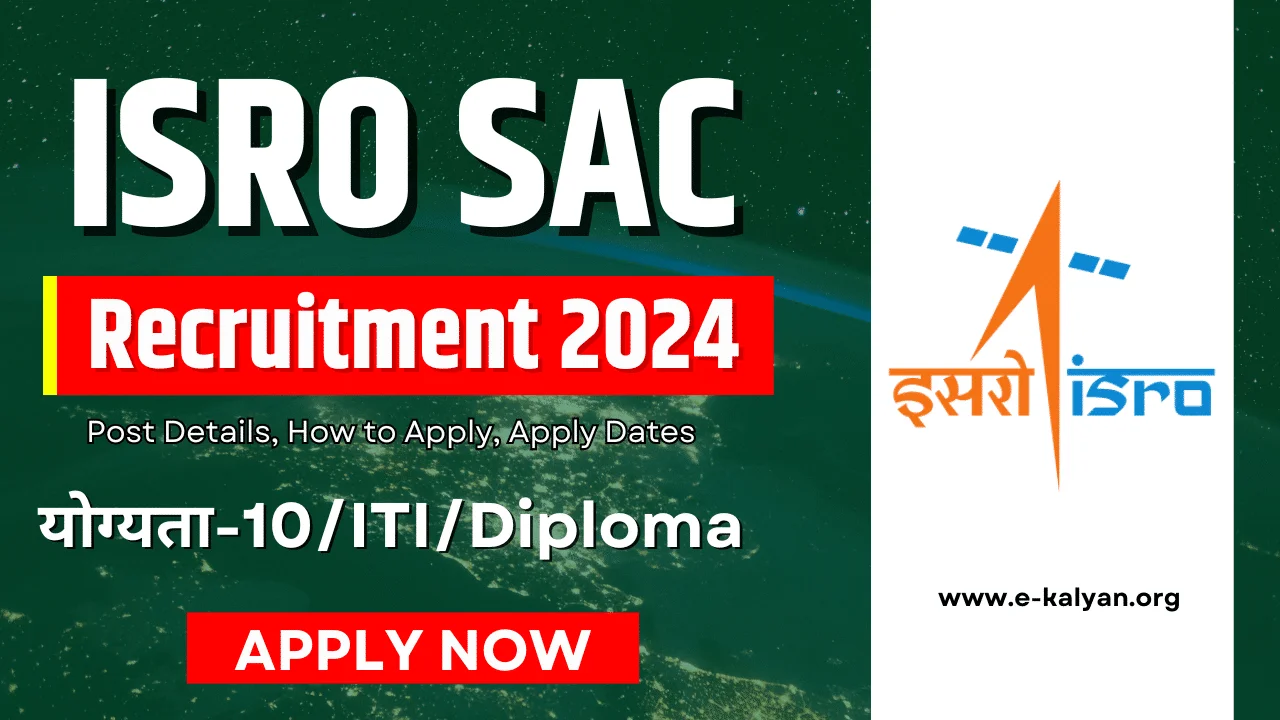 ISRO SAC Recruitment 2024