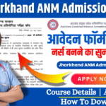 Jharkhand ANM Admission 2024