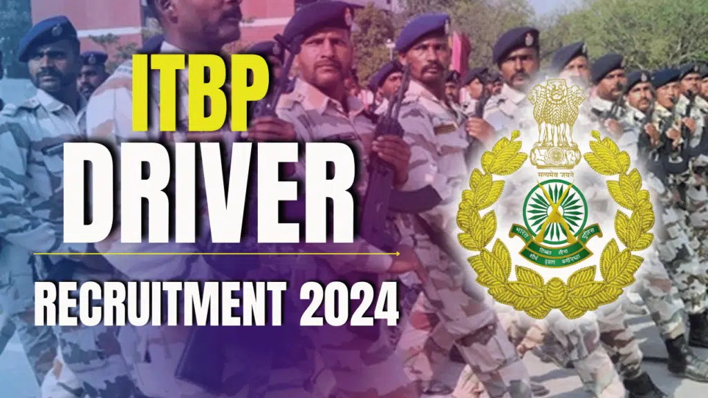 ITBP Constable Driver Recruitment 2024