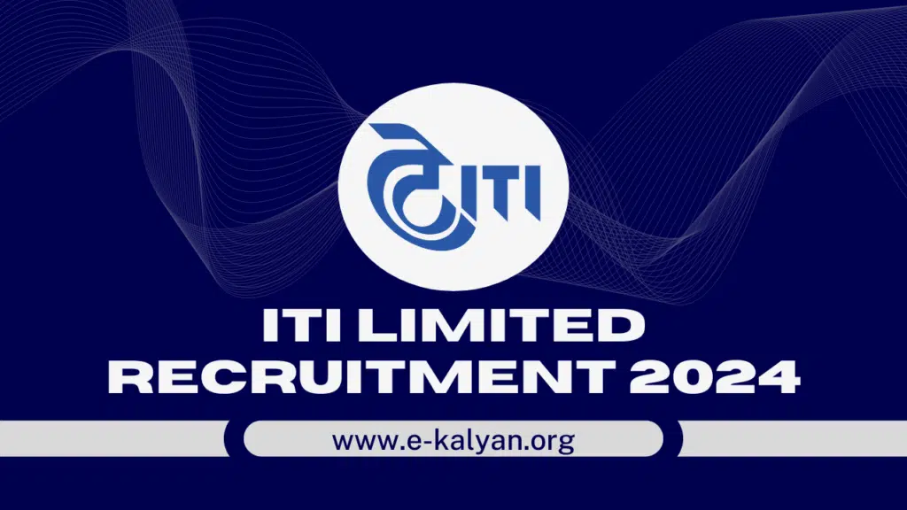 ITI Limited Vacancy 2024