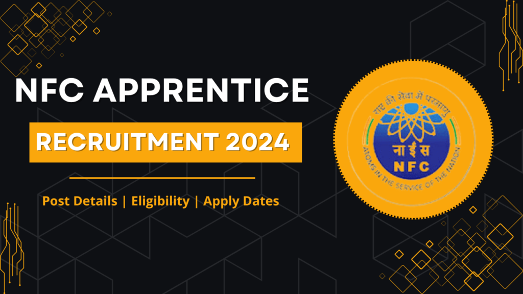 NFC Apprentice Recruitment 2024