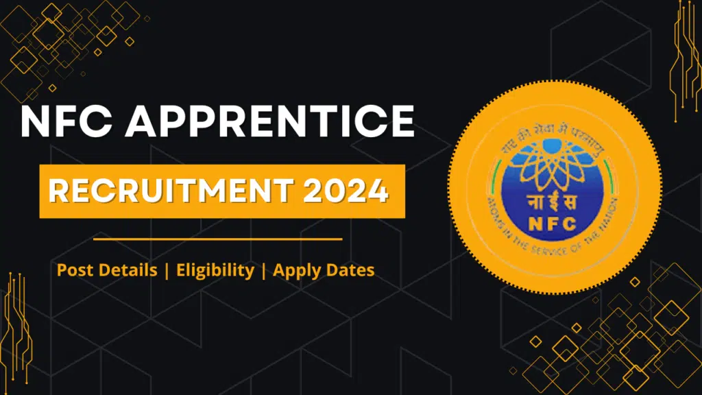 NFC Apprentice Recruitment 2024