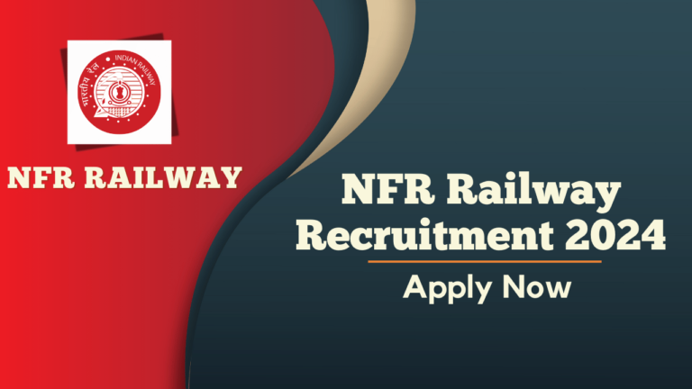 NFR Railway Recruitment 2024