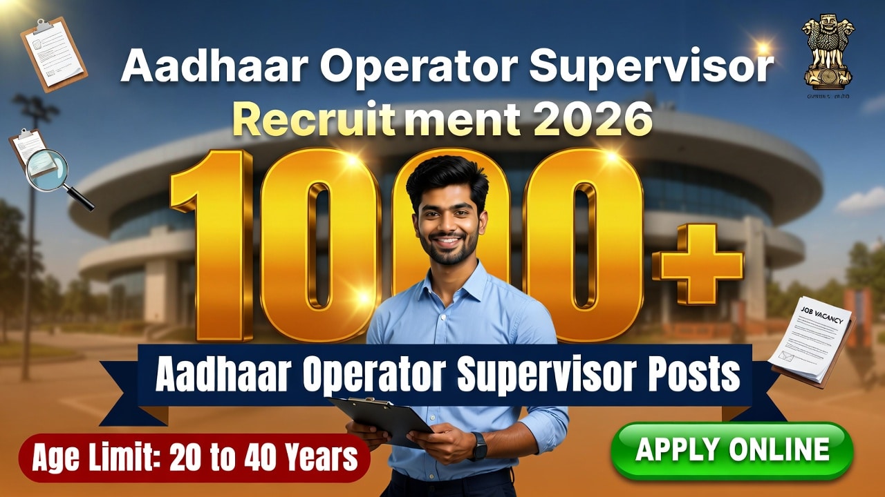Aadhaar Operator Supervisor Vacancy 2026